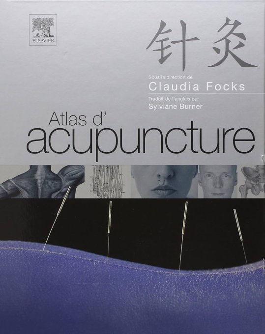 Atlas d'Acupuncture de Claudia Focks