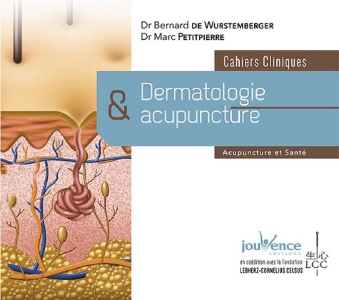 Cahiers Cliniques - Dermatologie & Acupuncture | Dr Bernard de Wurstemberger & Dr Marc Petitpierre