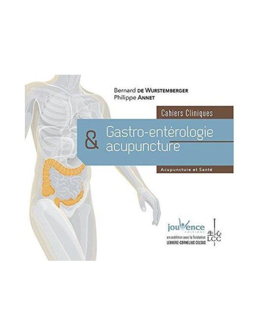 Cahiers Cliniques - Gastro-Entérologie & Acupuncture | Dr Bernard de Wurstemberger & Philippe Annet